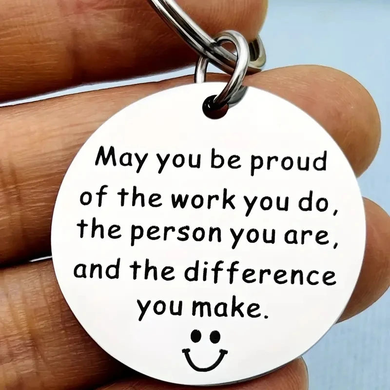 Proud of You Keychain - May You Be Proud of the Work You Do | Encouragement Gift for Friends/Colleagues