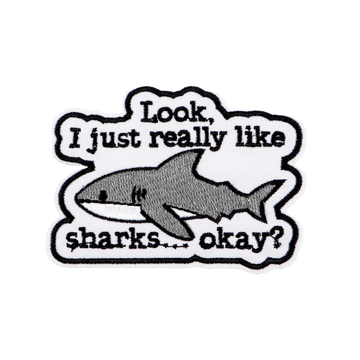 "Look, I Just Really Like Sharks?" Iron On Patch Cute Shark Patch For Clothing Embroidered Patch Garment Apparel Accessories