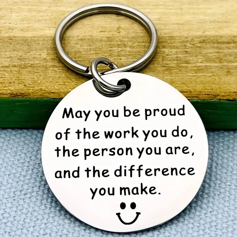 Proud of You Keychain - May You Be Proud of the Work You Do | Encouragement Gift for Friends/Colleagues