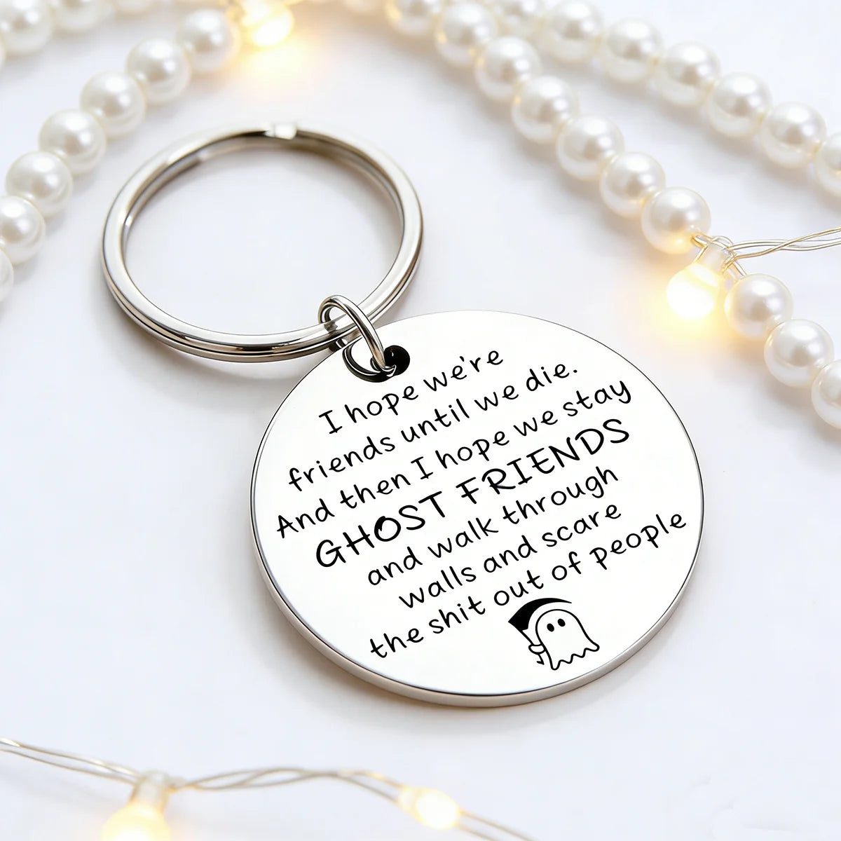 Ghost Friends Keychain - "I Hope We're Friends Until We Die" - BFF Birthday & Holiday Gift